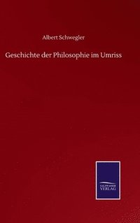 bokomslag Geschichte der Philosophie im Umriss