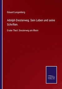 bokomslag Adolph Diesterweg. Sein Leben und seine Schriften.