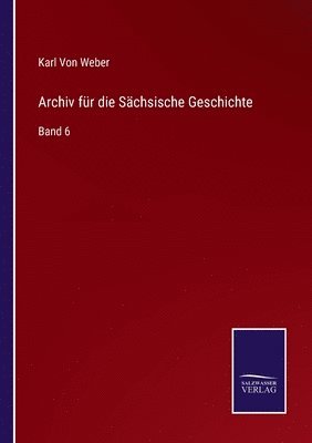 bokomslag Archiv fr die Schsische Geschichte