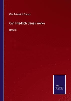 bokomslag Carl Friedrich Gauss Werke