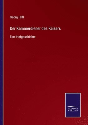 Der Kammerdiener des Kaisers 1