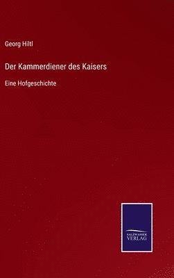 bokomslag Der Kammerdiener des Kaisers