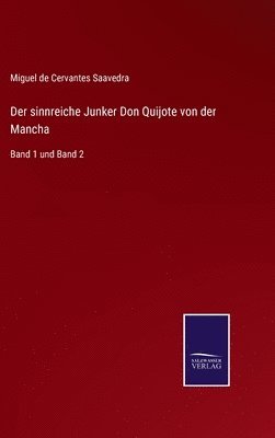 sinnreiche Junker Don Quijote von der Mancha