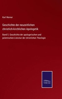 bokomslag Geschichte der neuzeitlichen christlich-kirchlichen Apologetik