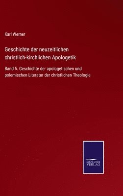 bokomslag Geschichte der neuzeitlichen christlich-kirchlichen Apologetik