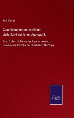 Geschichte der neuzeitlichen christlich-kirchlichen Apologetik 1