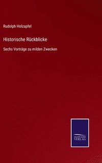 bokomslag Historische Rückblicke