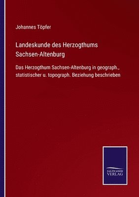 bokomslag Landeskunde des Herzogthums Sachsen-Altenburg