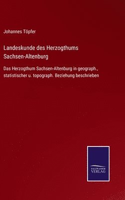 bokomslag Landeskunde des Herzogthums Sachsen-Altenburg