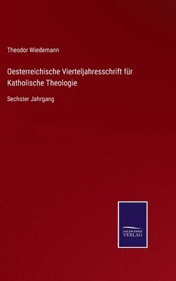 Oesterreichische Vierteljahresschrift für Katholische Theologie