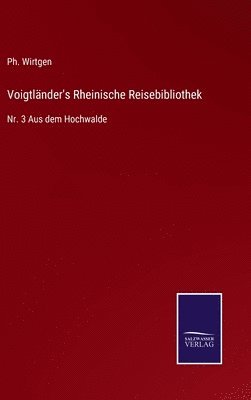 bokomslag Voigtlnder's Rheinische Reisebibliothek