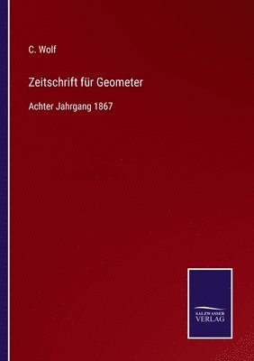 C Wolf - Zeitschrift für Geometer, Häftad