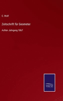 C Wolf - Zeitschrift für Geometer, Inbunden