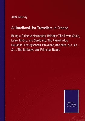 A Handbook for Travellers in France 1