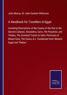 John Murray, John Gardner Wilkinson - Handbook for Travellers in Egypt, Häftad