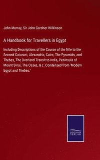 bokomslag A Handbook for Travellers in Egypt