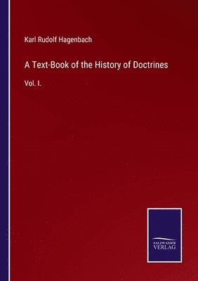 bokomslag Text-Book of the History of Doctrines
