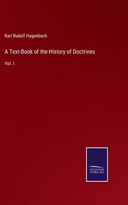 bokomslag A Text-Book of the History of Doctrines