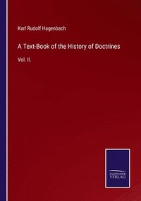 bokomslag A Text-Book of the History of Doctrines