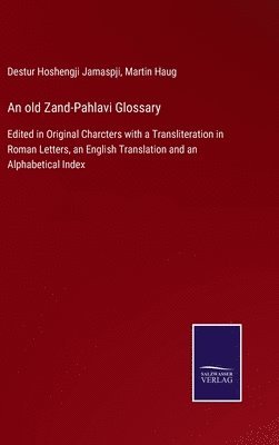 bokomslag An old Zand-Pahlavi Glossary