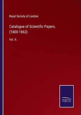 Catalogue of Scientific Papers. (1800-1863) 1