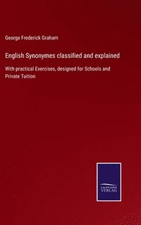 bokomslag English Synonymes classified and explained