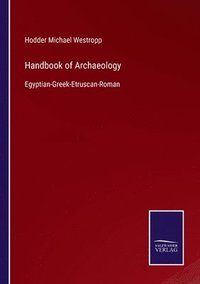 bokomslag Handbook of Archaeology