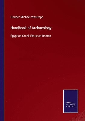 bokomslag Handbook of Archaeology