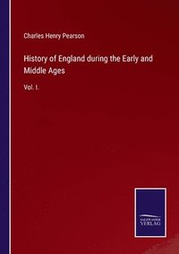 bokomslag History of England during the Early and Middle Ages