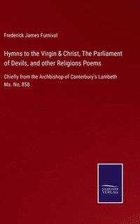 bokomslag Hymns to the Virgin & Christ, The Parliament of Devils, and other Religions Poems