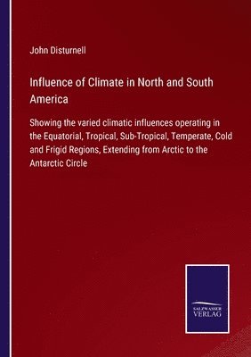 bokomslag Influence of Climate in North and South America