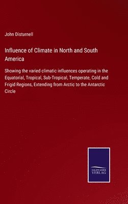 Influence of Climate in North and South America 1