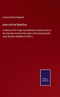 bokomslag Iowa and the Rebellion