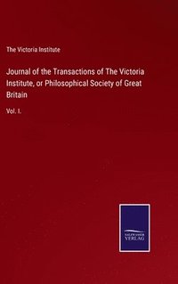 bokomslag Journal of the Transactions of The Victoria Institute, or Philosophical Society of Great Britain