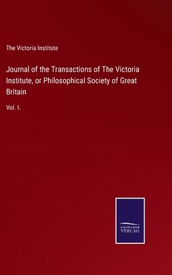 bokomslag Journal of the Transactions of The Victoria Institute, or Philosophical Society of Great Britain