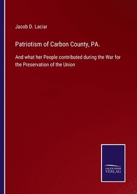 Patriotism of Carbon County, PA. 1