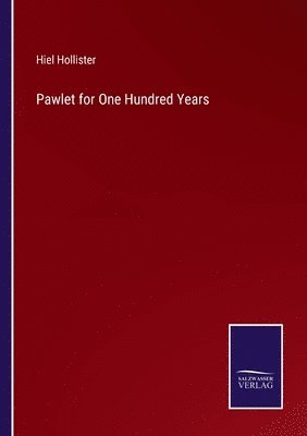 bokomslag Pawlet for One Hundred Years