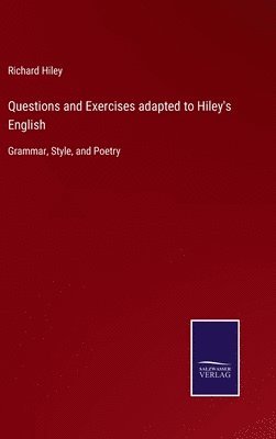 bokomslag Questions and Exercises adapted to Hiley's English