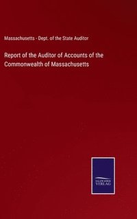 bokomslag Report of the Auditor of Accounts of the Commonwealth of Massachusetts