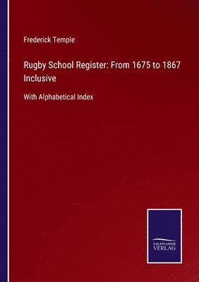 Frederick Temple - Rugby School Register, Häftad