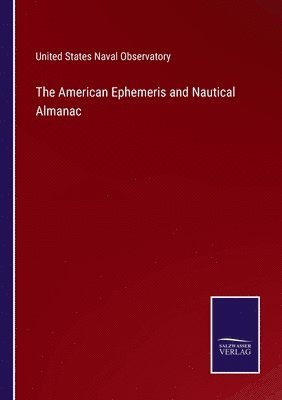 bokomslag The American Ephemeris and Nautical Almanac