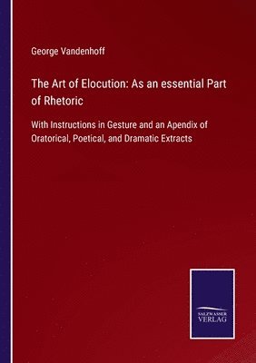 bokomslag The Art of Elocution