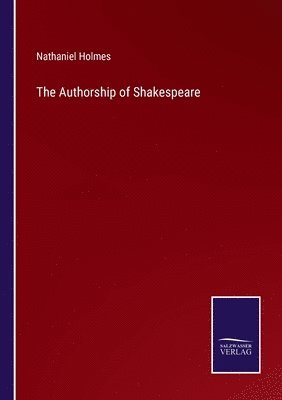 bokomslag The Authorship of Shakespeare