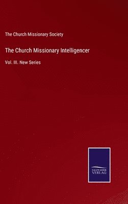 bokomslag Church Missionary Intelligencer