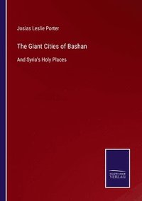bokomslag The Giant Cities of Bashan