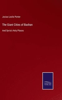 bokomslag The Giant Cities of Bashan
