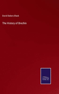 The History of Brechin 1