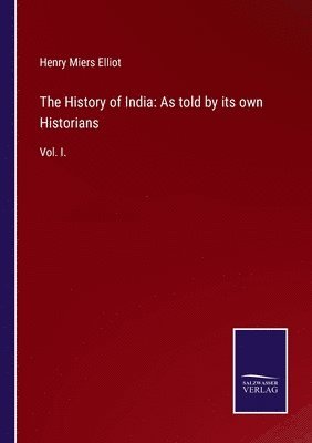 Henry Miers Elliot - History of India, Häftad