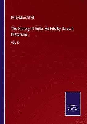 Henry Miers Elliot - History of India, Häftad