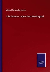 bokomslag John Dunton's Letters from New-England